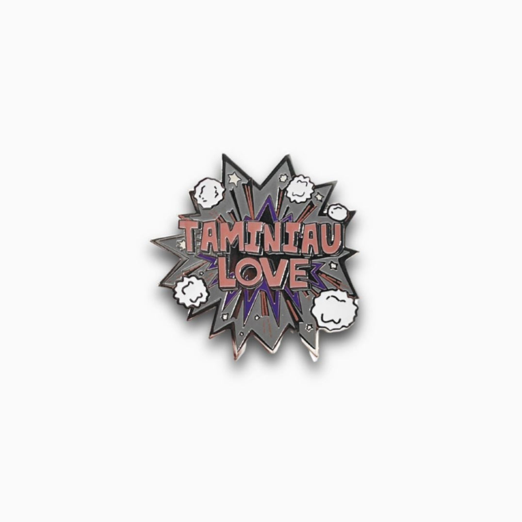 Pin with 'TAMINIAU LOVE' text on a white background